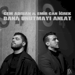 Bana Unutmayı Anlat