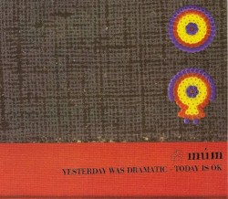 Yesterday Was Dramatic – Today Is OK