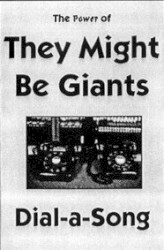 The Power of They Might Be Giants Dial‐a‐Song