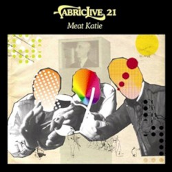 FabricLive 21: Meat Katie