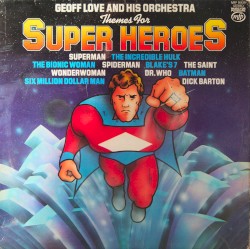 Themes for Super Heroes