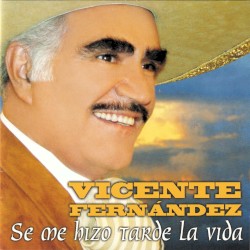 Se me hizo tarde la vida