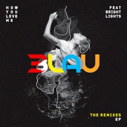 How You Love Me (remixes)