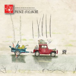 Prince Avalanche: An Original Motion Picture Soundtrack