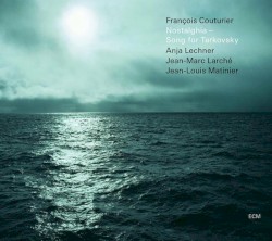 Nostalghia - Song for Tarkovsky