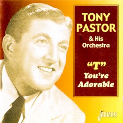 "T" - You're Adorable