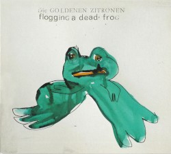 Flogging a Dead Frog