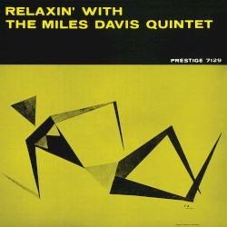 Relaxin’ With the Miles Davis Quintet