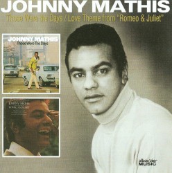 Those Were the Days / Love Theme From “Romeo & Juliet”