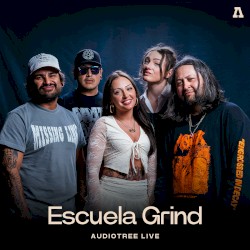 Escuela Grind on Audiotree Live