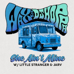 She Ain't Mine