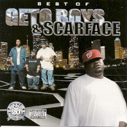 Best of Geto Boys & Scarface