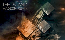 The Island (Madeon remix)
