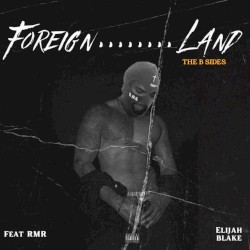Foreign Land (B-Sides)