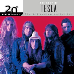 20th Century Masters: The Millennium Collection: The Best of Tesla