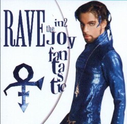 Rave In2 the Joy Fantastic