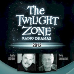 The Twilight Zone Radio Dramas, "2012"
