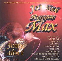 Jet Star Reggae Max, Part 1 - John Holt