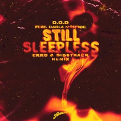 Still Sleepless (Ekko & Sidetrack remix)
