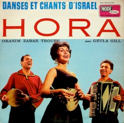 Hora : Danses et chants d'Israel