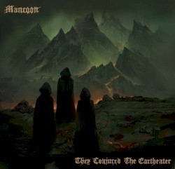 They Conjured the Eartheater