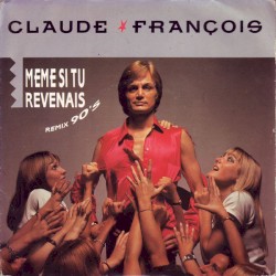 Même si tu revenais (remix 90’s)
