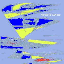Across All Devices