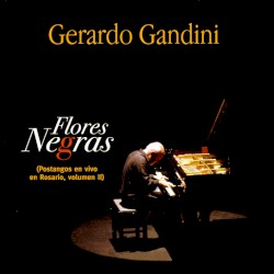 Flores Negras: Postangos en vivo en Rosario, volumen II