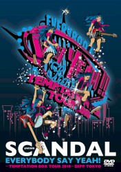EVERYBODY SAY YEAH!−TEMPTATION BOX TOUR 2010−ZEPP TOKYO