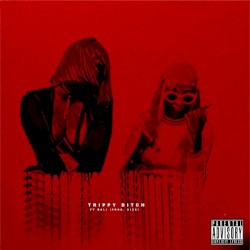 Trippy Bitch