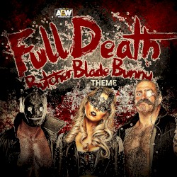 Full Death: Butcher Blade Bunny Theme