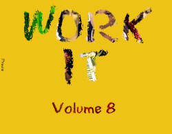 Work It, Volume 8