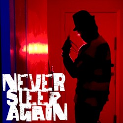 Never Sleep Again (Freddy Krueger R&B mix)
