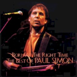 Born at the Right Time: The Best of Paul Simon