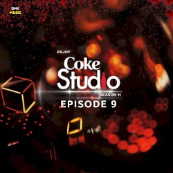 Coke Studio Season 11: Episode 9