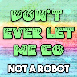Don't Ever Let Me Go