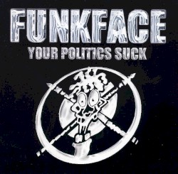 Your Politics Suck