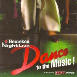 Heineken Night Live Dance to the Music!