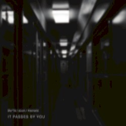 It Passes by You