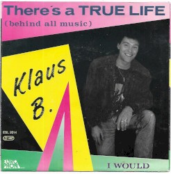 There's a True Life (Behind All Music) / I Would