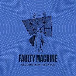 Faulty Machine Recordings Service: April 2020