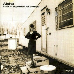 Lost in a Garden of Clouds, Part 2