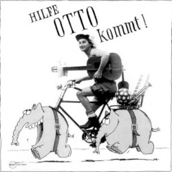 Hilfe Otto kommt!