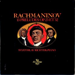 13 Préludes op. 23 et 32