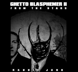 Project Nonagon - Ghetto Blasphemer II: From the Stars