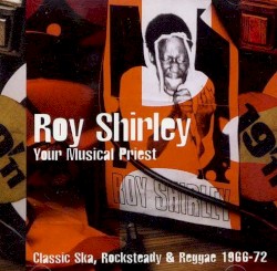 Your Musical Priest (Classic Ska, Rocksteady & Reggae 1966-72)