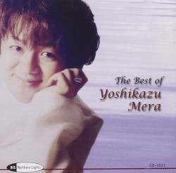 The Best of Yoshikazu Mera