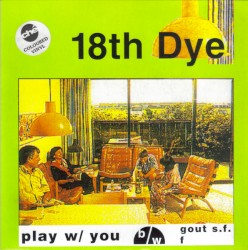 Play w/ You b/w Gout S.F. / F