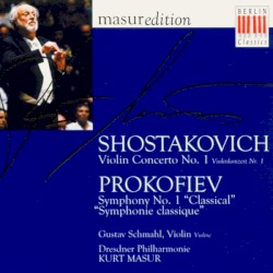 Shostakovich: Violin Concerto no. 1 / Prokofiev: Symphony no. 1 "Classical"