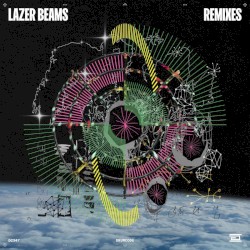 Lazer Beams (Remixes)